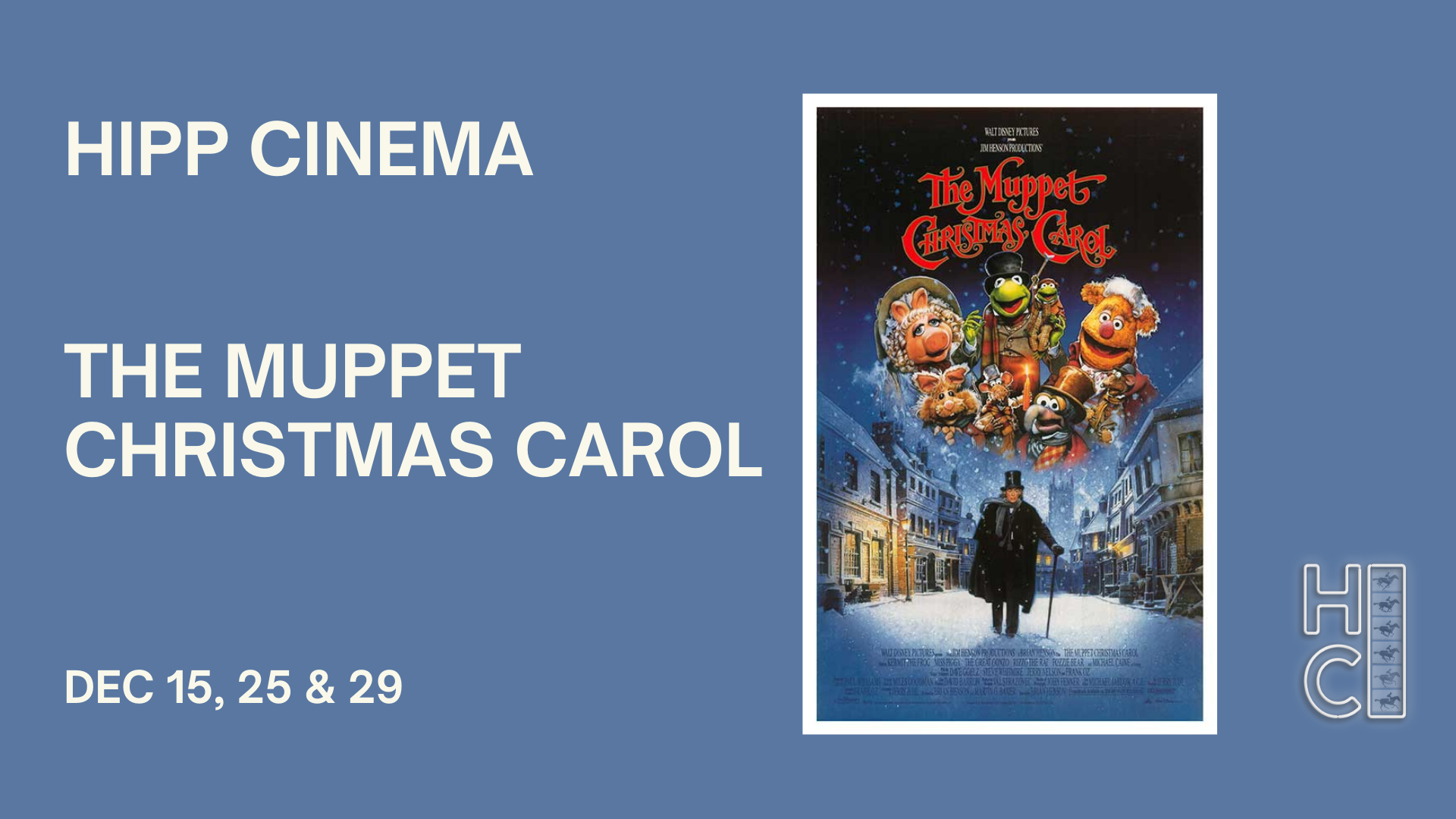 The Muppet Christmas Carol Now Playing at the Hipp Cinema