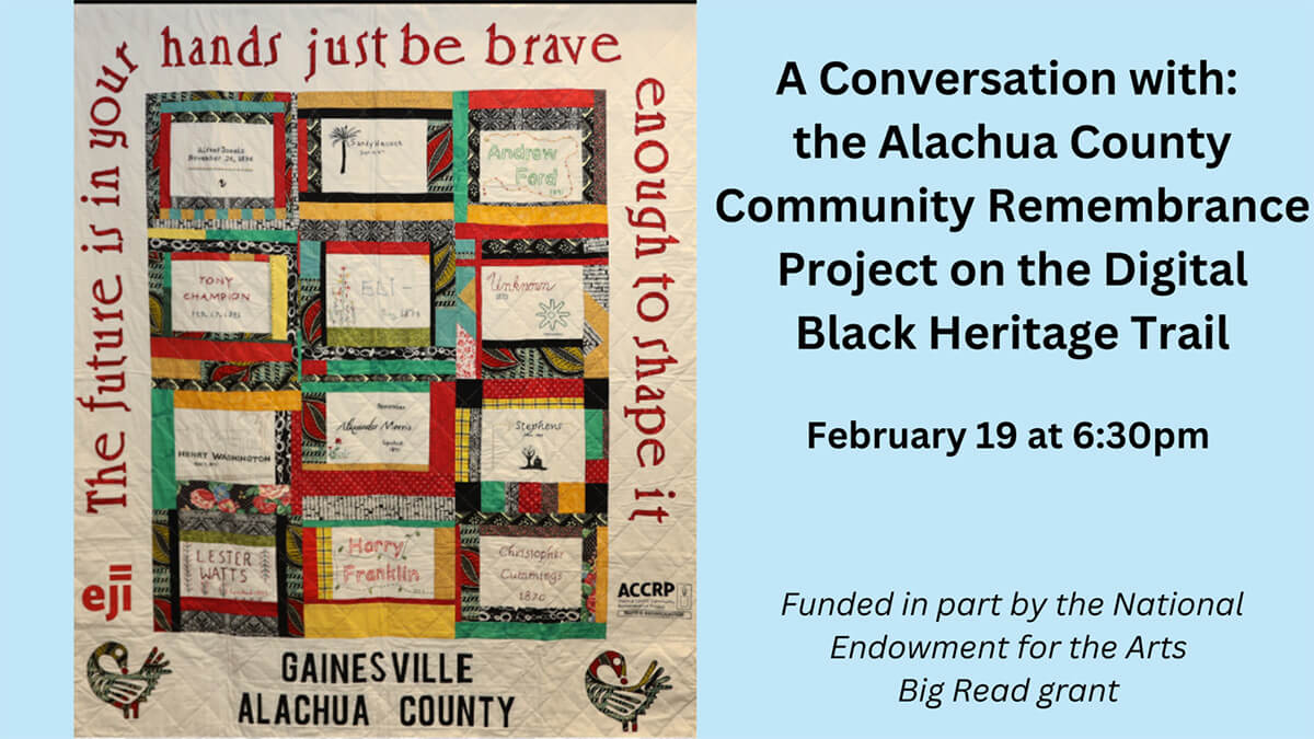 A Conversation With: the Alachua County Community Remembrance Project on the Digital Black Heritage Trail at the Matheson History Museum