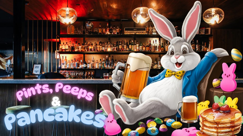 illustration of the easter bunny holding a pint glass with the words "pints, peeps and pancakes"