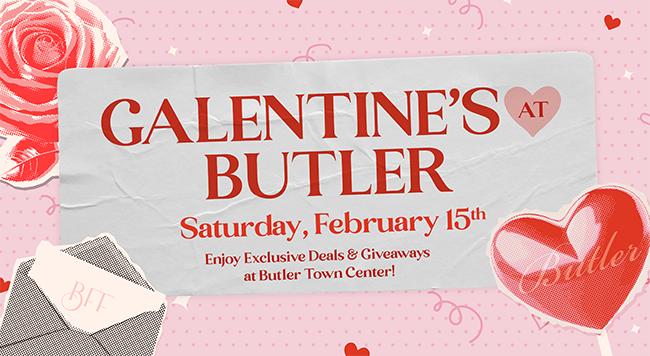 Galentine's Event at Butler Town Center